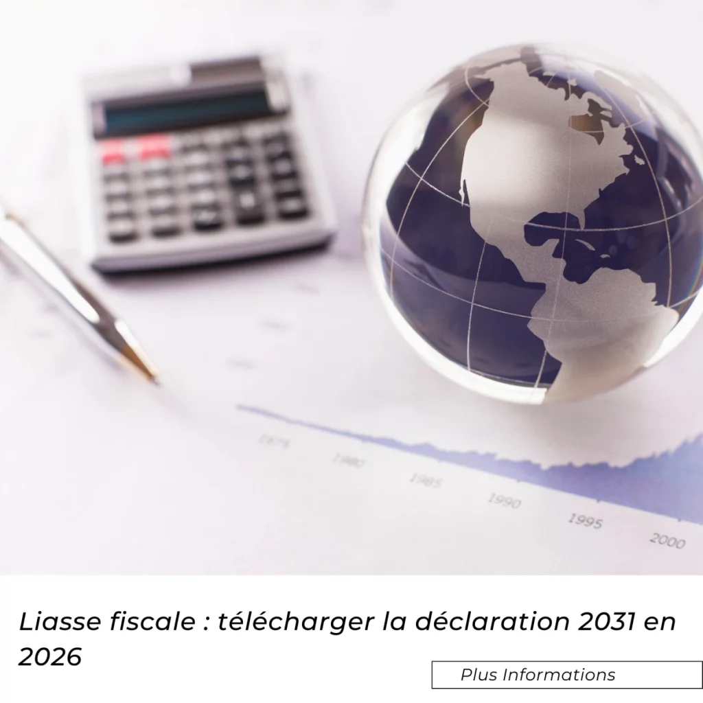 Liasse fiscale : télécharger la déclaration 2031 en 2026