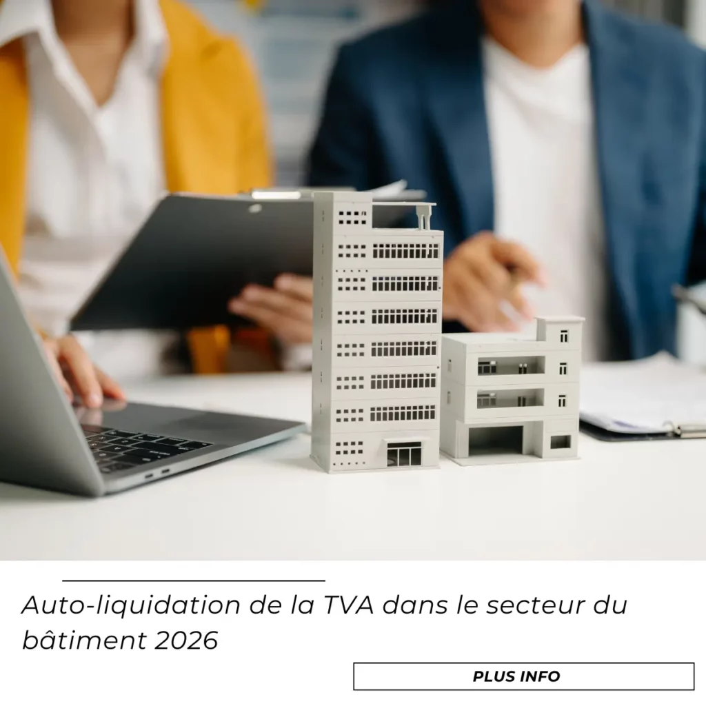 Auto-liquidation de la TVA dans le secteur du bâtiment 2026 1 Auto-liquidation de la TVA dans le secteur du bâtiment 2026