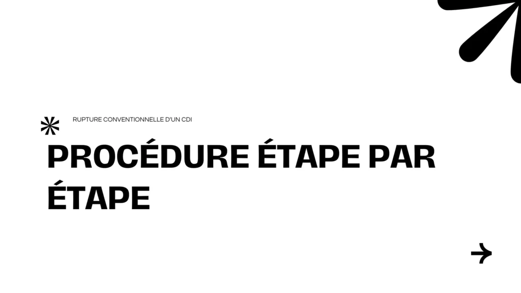 Cerfa n°14598*01 : Rupture conventionnelle d'un CDI 2 Procedure etape par etape