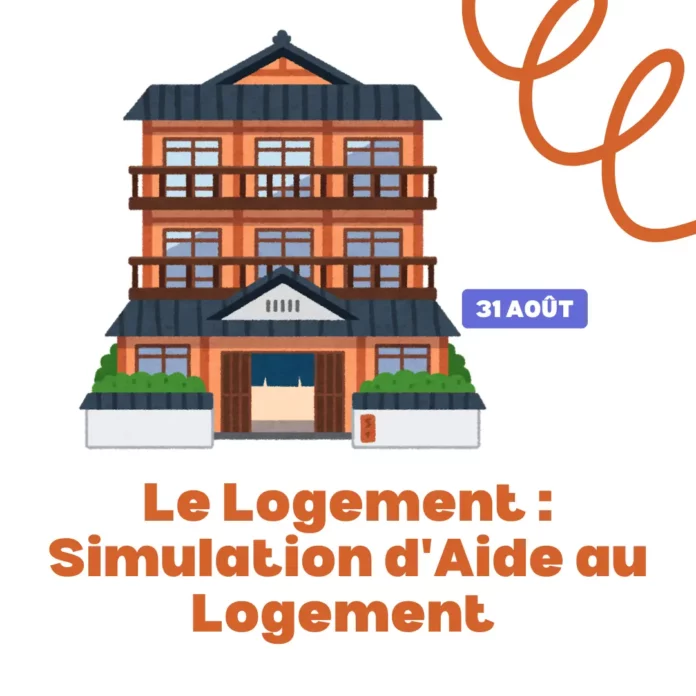 Le Logement : Simulation d'Aide au Logement - Ce Que Vous Devez Savoir