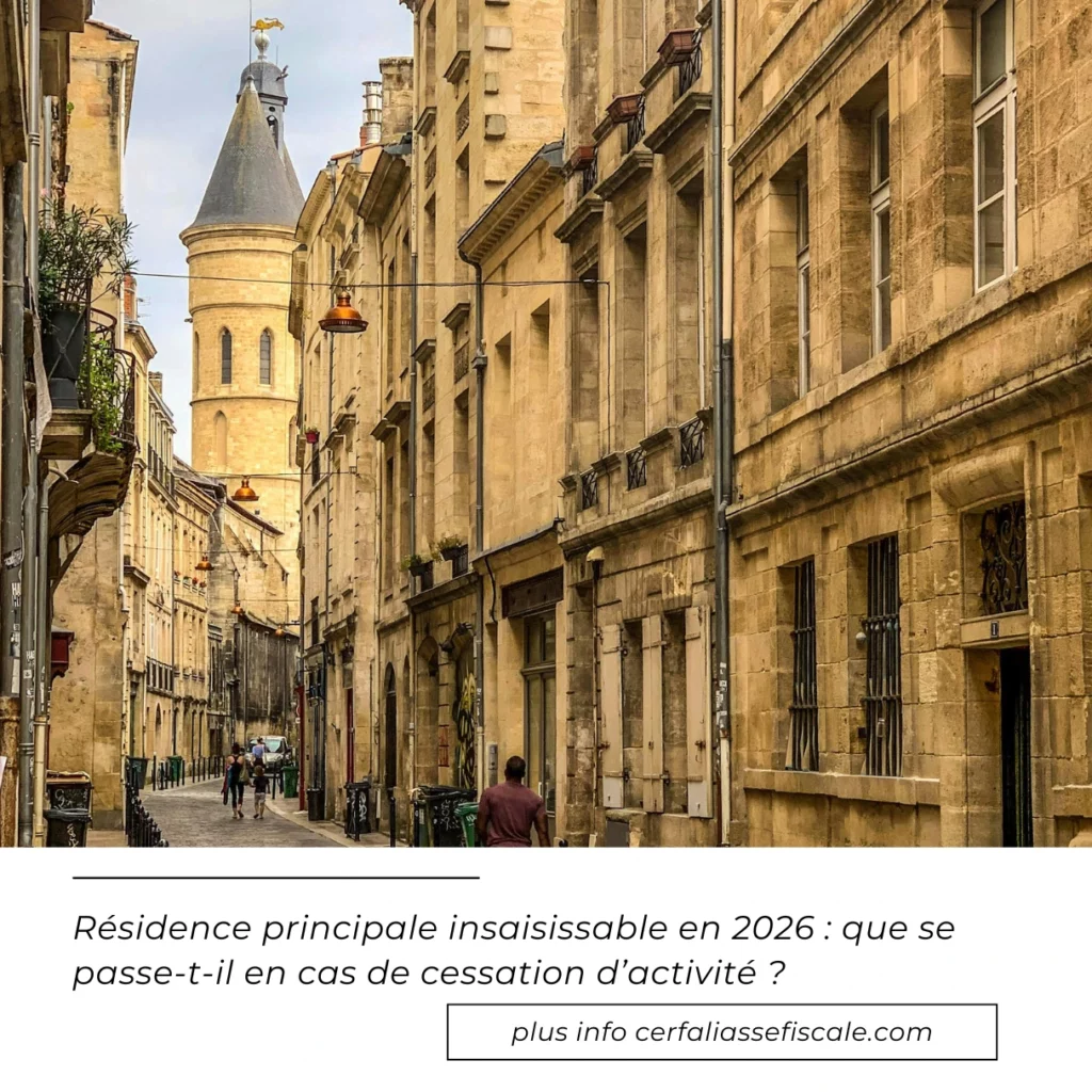 Residence principale insaisissable en 2026 que se passe t il en cas de cessation dactivite 1