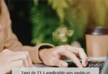 Taux de TVA applicable aux sushis et makis : règles complètes En 2026