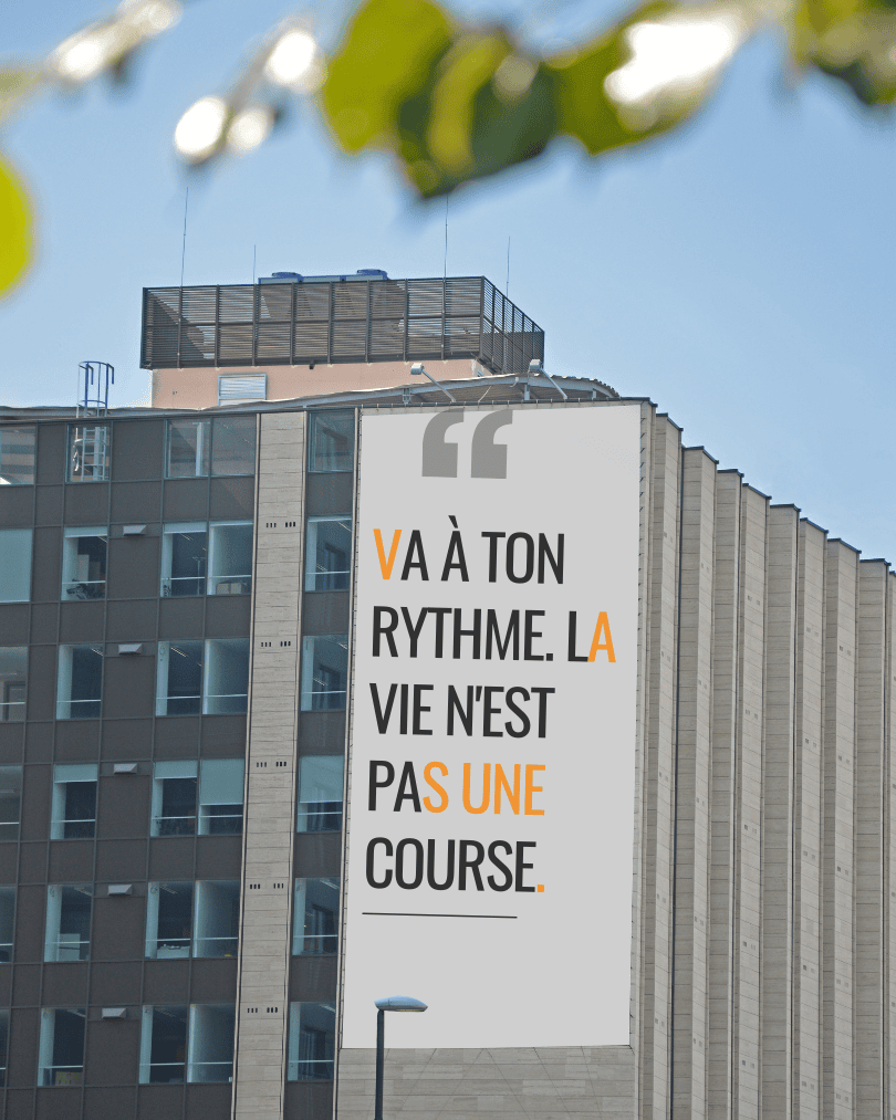 Va a ton rythme. La vie nest pas une course