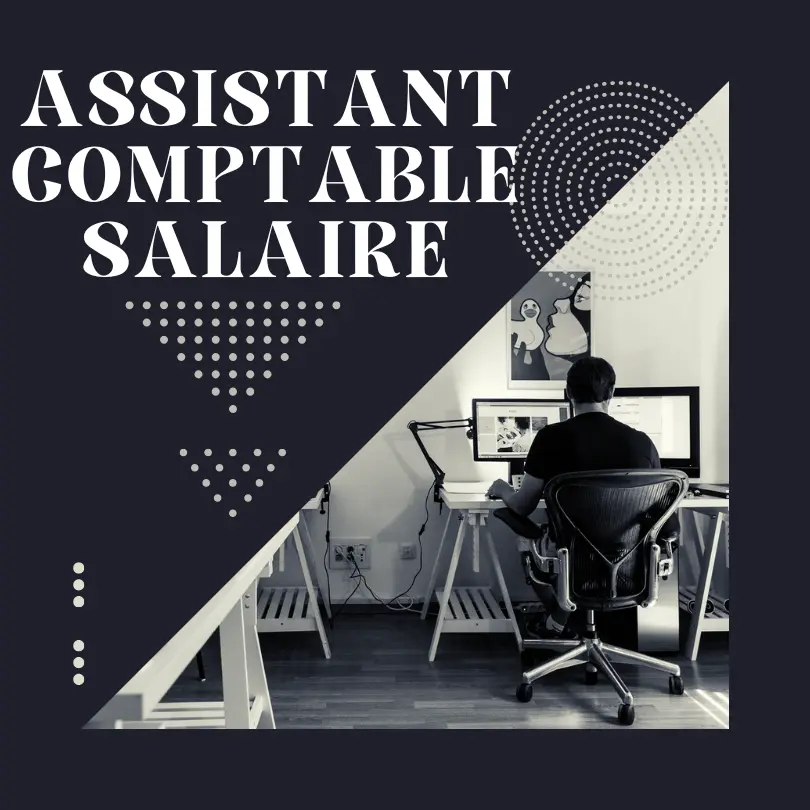 Assistant comptable salaire 2025 1 Assistant comptable salaire