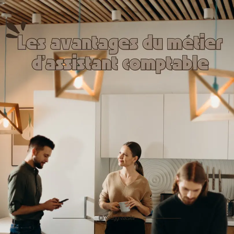 Assistant comptable salaire 2025 2 Les avantages du metier dassistant comptable 2