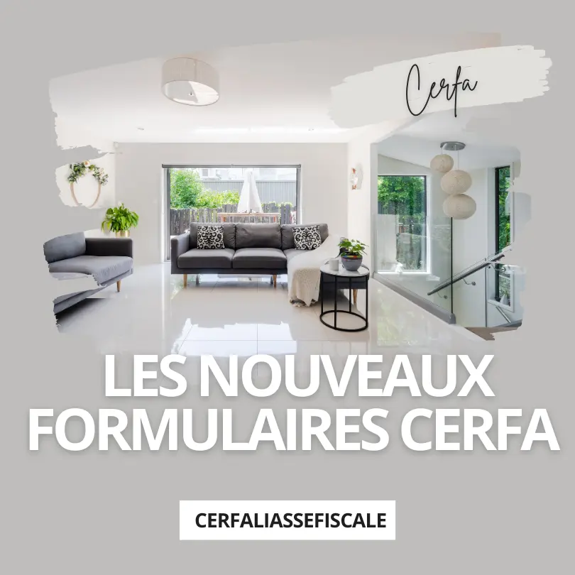 cerfaliassefiscale nouveaux formulaires CERFA