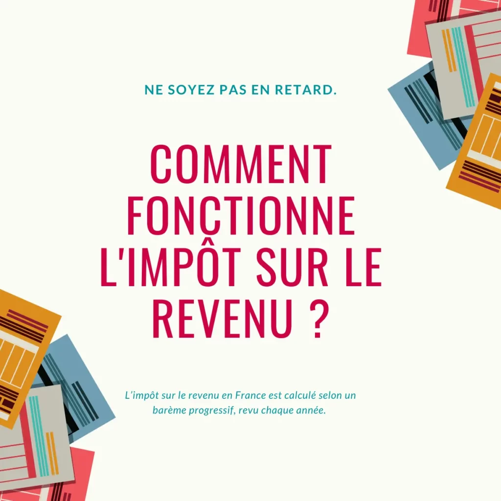 Comment fonctionne l'impôt sur le revenu ? 1 Comment fonctionne limpot sur le revenu