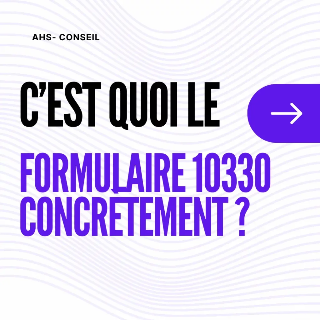 formulaire 10330 concretement