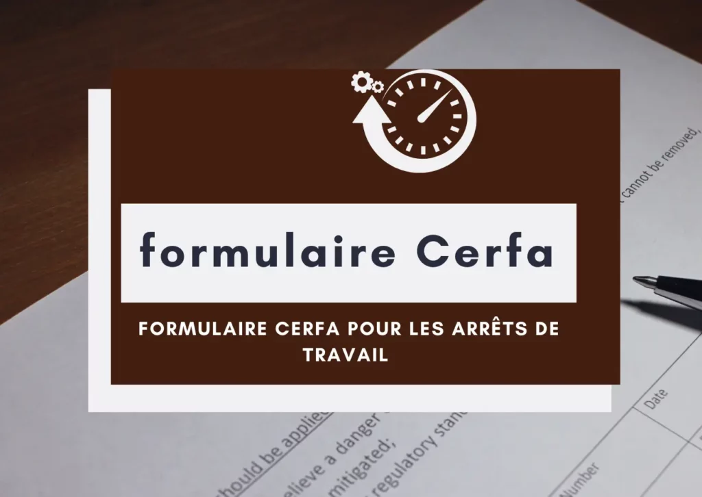formulaire Cerfa pour les arrets de travail