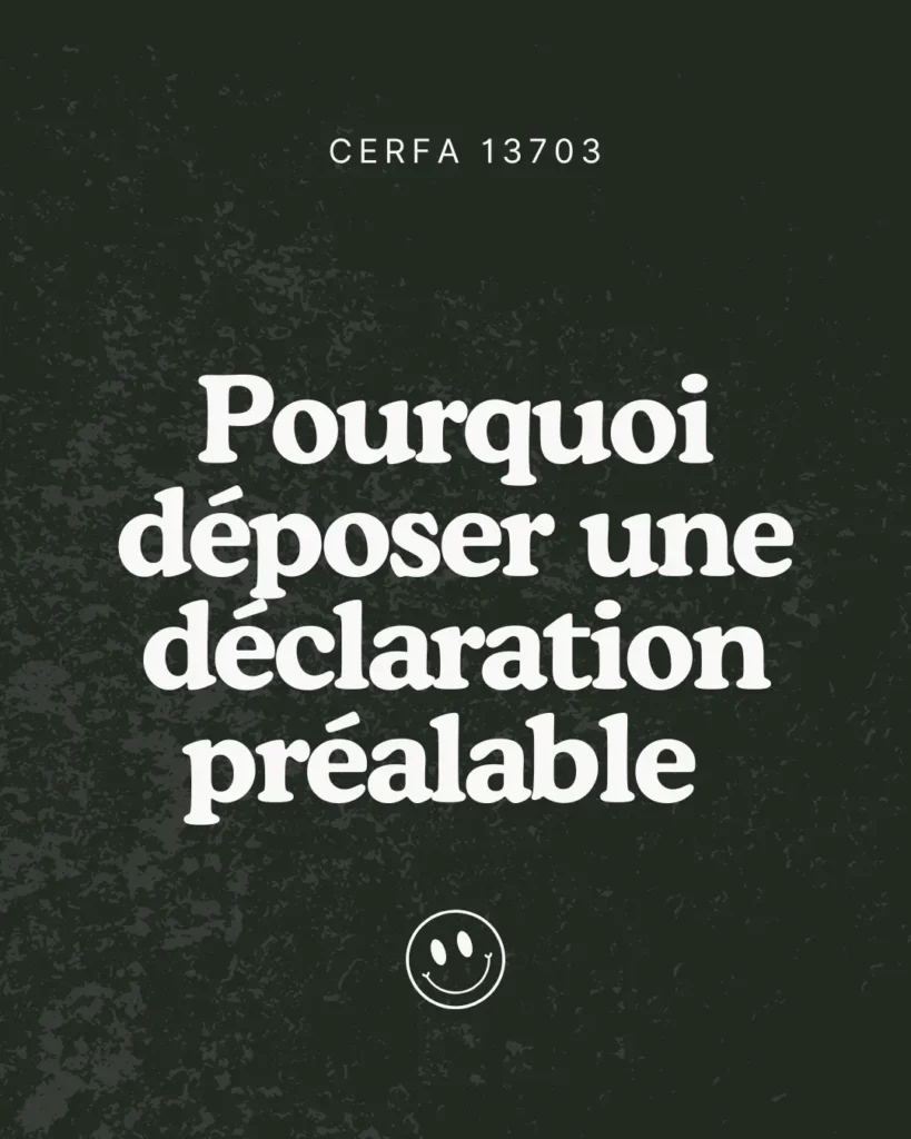 Où trouver et comment utiliser le formulaire Cerfa 13703 ? 2 Pourquoi deposer une declaration prealable avec le Cerfa 13703 1