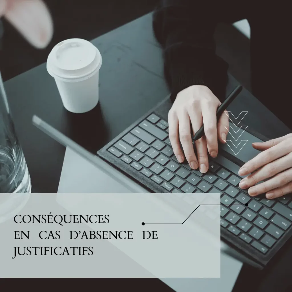 Consequences en cas dabsence de justificatifs