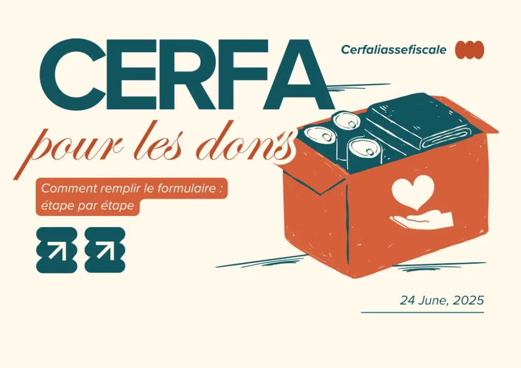 Comment remplir le CERFA 11580*03 pour les dons 2 Comment remplir le formulaire etape par etape