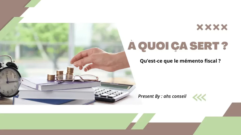 Quest ce que le memento fiscal A quoi ca sert
