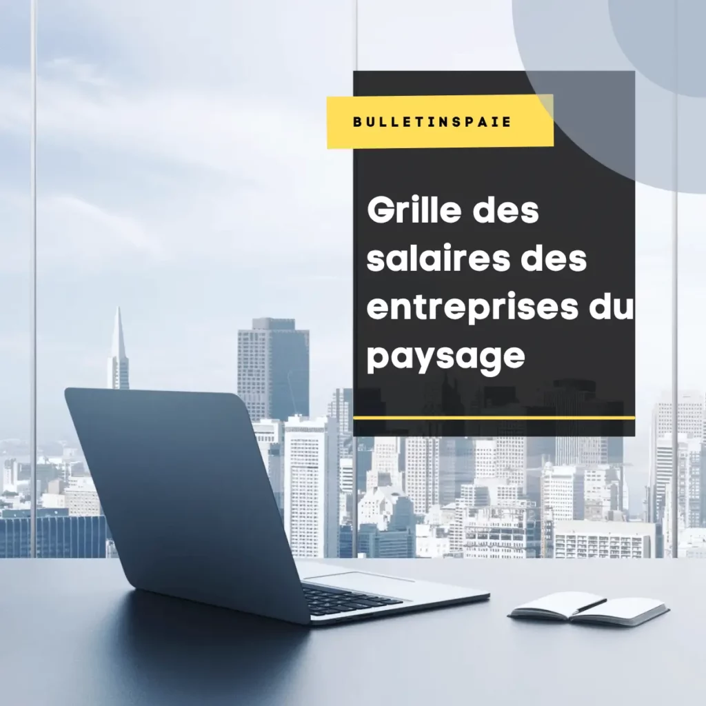 Grille des salaires des entreprises du paysage au 1ᵉʳ avril 2025 1 Grille des salaires des entreprises du paysage au 1ᵉʳ avril 2025 1
