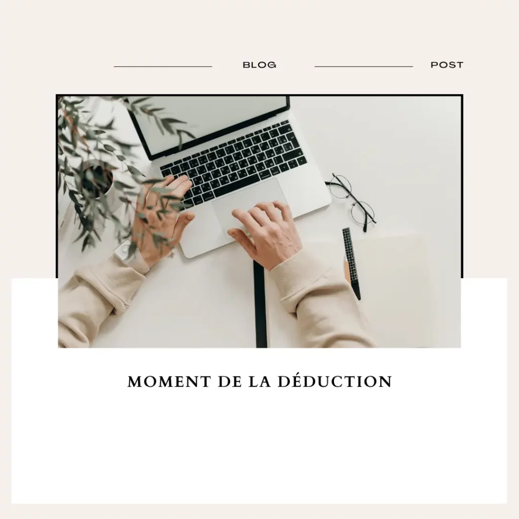 Moment de la deduction