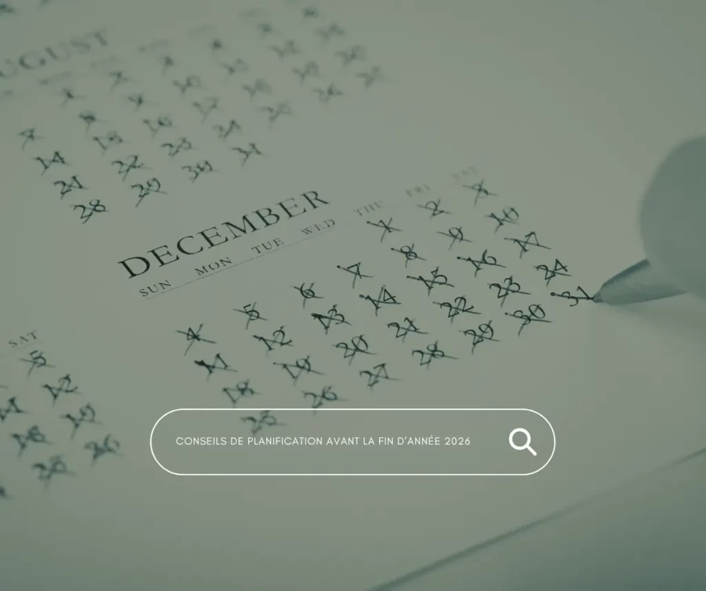 Conseils de planification avant la fin dannee 2026