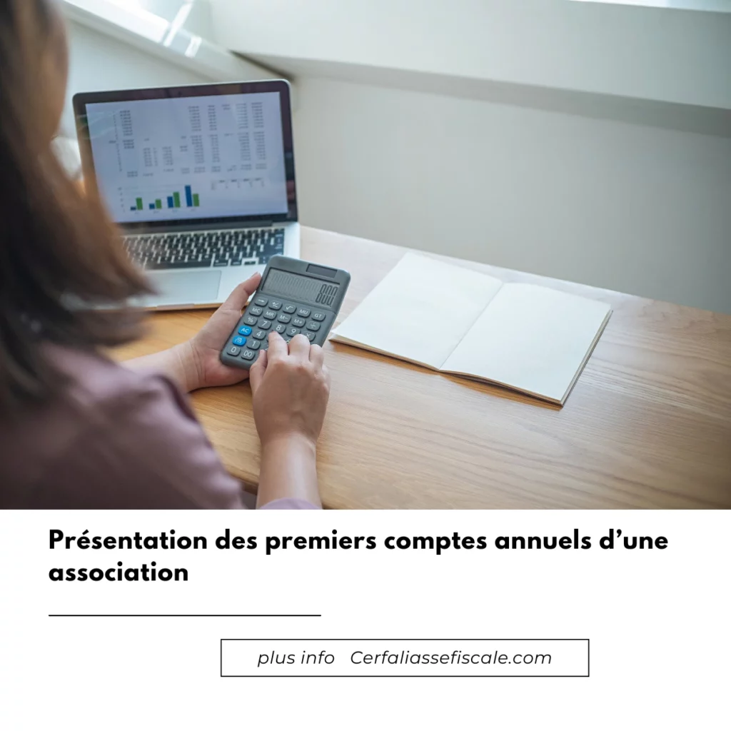 Présentation des premiers comptes annuels d’une association