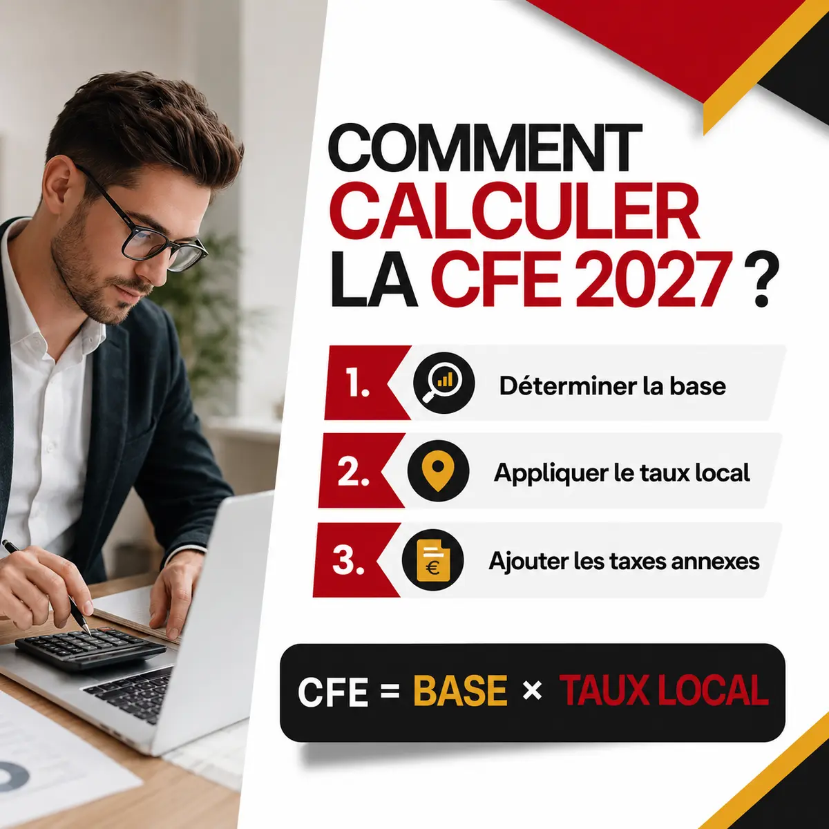 Comment calculer la CFE 2027 : base, taux local et taxes annexes